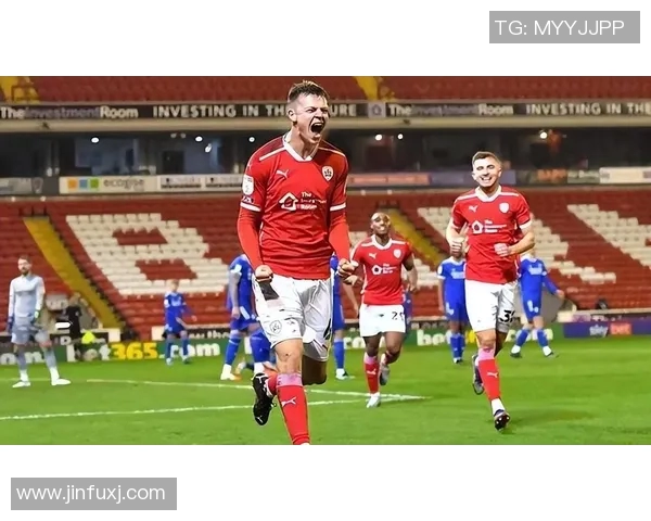 伯恩利与巴恩斯利对决前瞻分析及赛事预测全面解读 伯恩利与巴恩斯利对决前瞻分析及赛事预测全面解读